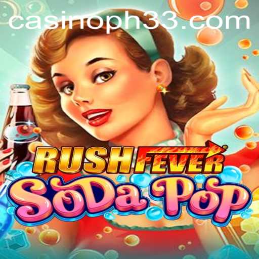 RushFeverSodaPop: An Exciting New Game Experience